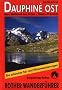Dauphine Ost: Parc National des �crins - Haute-Provence. 50 ausgew�hlte Tal- und H�henwanderungen