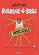 Rubrique-�-brac, Int�grale