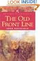The Old Front Line (Pen & Sword Military Classics)