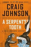 A Serpents Tooth: A Walt Longmire Mystery