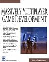 Massively Multiplayer Game Development (Game Development Series)
