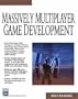 Massively Multiplayer Game Development (Charles River Media Game Development)
