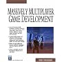 Massively Multiplayer Game Development (Charles River Media Game Development) (Charles River Media Game Development)