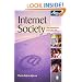 Internet Society: The Internet in Everyday Life