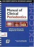 Lexi-Comp's Manual of Clinical Periodontics: A Reference Manual for Diagnosis & Treatment (Lexi-Comp's Dental Reference Library)