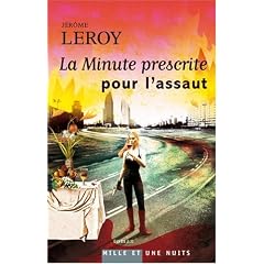 La Minute prescrite pour l'assaut