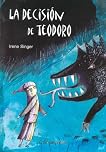 La Decision de Teodoro