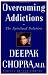 Overcoming Addictions: The Spiritual Solution (Perfect Health Library)