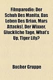 Filmparodie: Der Schuh des Manitu, Das Leben des Brian, Mars Attacks!, Der WiXXer, Die Ritter der Kokosnu�, Gl�ckliche Tage, What's Up, Tiger Lily?, ... (T)Raumschiff Surprise - Periode 1