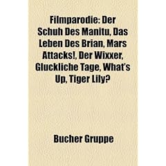 Filmparodie: Der Schuh des Manitu, Das Leben des Brian, Mars Attacks!, Der WiXXer, Die Ritter der Kokosnu�, Gl�ckliche Tage, What's Up, Tiger Lily?, ... (T)Raumschiff Surprise - Periode 1