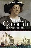 Christophe Colomb Le Voyageur de l'infini