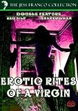 Jess Franco`s Erotic Rites Of A Virgin