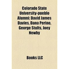 Colorado State University-Pueblo Alumni: David James Davies, Dana Perino, George Stults, Joey Newby