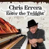 Chris Errera Enter The Twilight