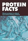 Protein Facts: Fibrous Proteins in Cultural Artifacts