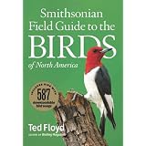 Smithsonian Field Guide To The Birds Of North Americaby Ted Floyd