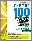 The Top 100: The Fastest-growing Careers for the 21st Century