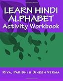 Learn Hindi Alphabet Activity Workbook (Hindi Edition)