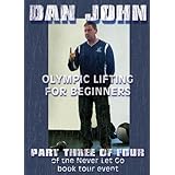 Dan John: Olympic Lifting for Beginners