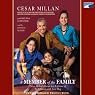A Member of the Family: Cesar Millan's Guide to Lifetime Fulfillment with Your Dog