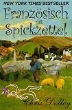 Französisch mit Spickzettel: Zwei Engländer, zu viele Tiere, und ein Kriminalfall (German Edition)