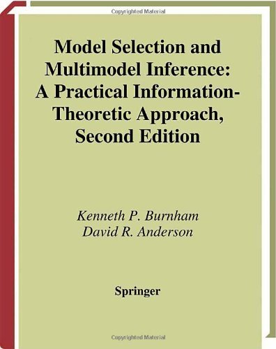 Model Selection and Multimodel Inference: A Practical Information-Theoretic Approach