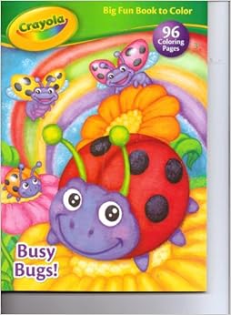 Crayola Big Fun Book to Color ~ Busy Bugs: Crayola: Amazon.com: Books