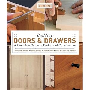 Building Doors & Drawers - Andy Rae 