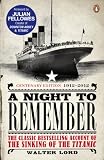 A Night to Remember: The Classic Bestselling Account of the Sinking of the Titanic