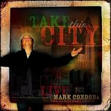 Mark Condon Take This City