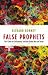 False Prophets: The 'Clash of Civilizations' and the Global War on Terror