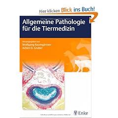 Allgemeine Pathologie f�r die Tiermedizin