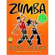 Zumba (Ditch the Workout, Join the Party the Zumba Weight Loss Program) (Package)