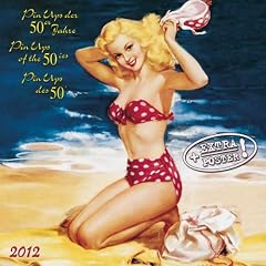 Pin Ups der 50er Jahre 2012. Artwork Edition