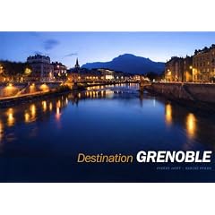 Destination Grenoble : Edition bilingue fran�ais-angais