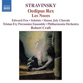 Stravinsky: Oedipus Rex / Les Noces (Stravinsky, Vol. 1)