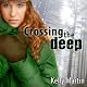 Crossing the Deep