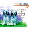 Children Also Grieve: Talking about Death and Healing
