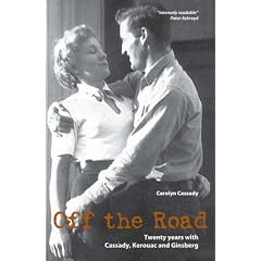 Off the Road: Twenty Years with Cassady, Kerouac and Ginsberg