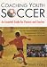 Coaching
Youth
Soccer:
An
Essential
Guide
for
Parents
and
Coaches