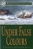 Under False Colours: A Nathaniel Drinkwater Novel (Mariner's Library Fiction Classics)