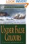Under False Colours: A Nathaniel Drinkwater Novel (Mariner's Library Fiction Classics)
