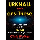 Urknall versus ens-Thesevon "Chris Wolker"