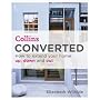Converted: How to Extend Your Home Up, Down and Out