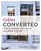 : Converted: How to Extend Your Home Up, Down and Out