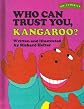 Who Can Trust You, Kangaroo? (Sweet Pickles Series)