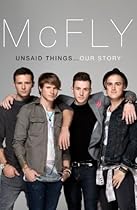 McFly - Unsaid Things: Our Story McFly - Unsaid Things: Our Story