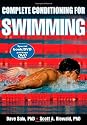 Complete Conditioning for Swimming (Complete Conditioning for Sports Series)