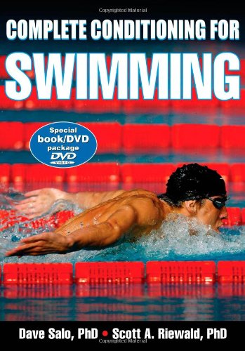 Complete Conditioning for Swimming (Complete Conditioning for Sports Series)