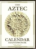 Aztec Calendar Handbook